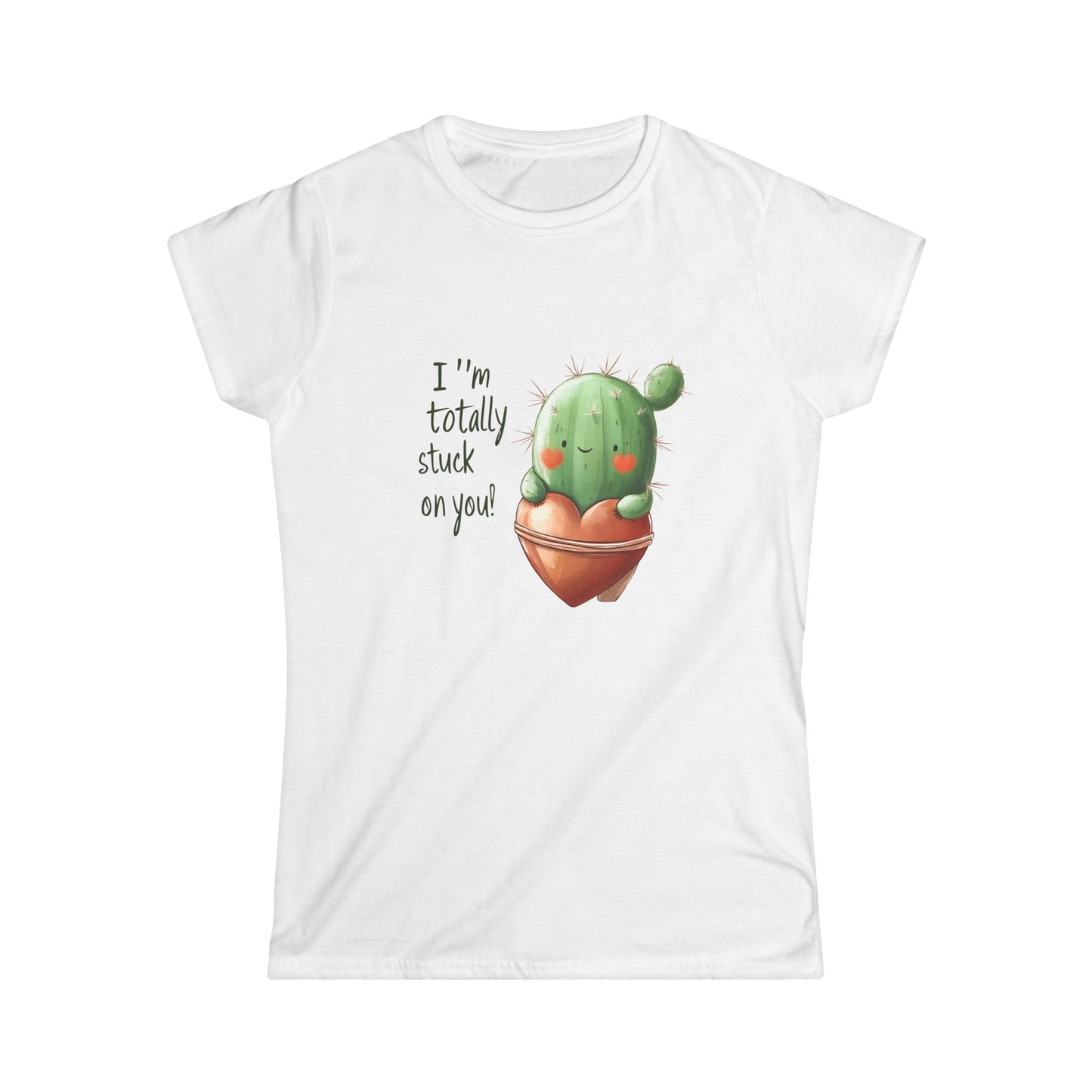 Cute Cactus Women's Softstyle Tee - "I'm Totally Stuck on You" Inspirational Shirt - NLG Studio Design
