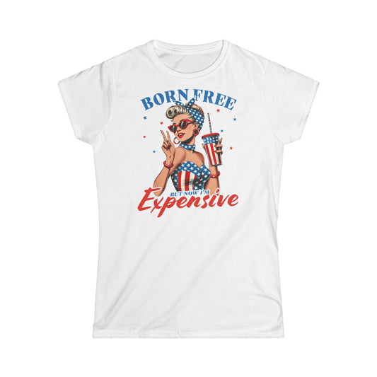 Patriotic Women's Tee - 'Born Free, But Ain't Cheap' | Casual Summer Top, July 4th Shirt, Fun Gift, Festival Apparel, Statement Tee