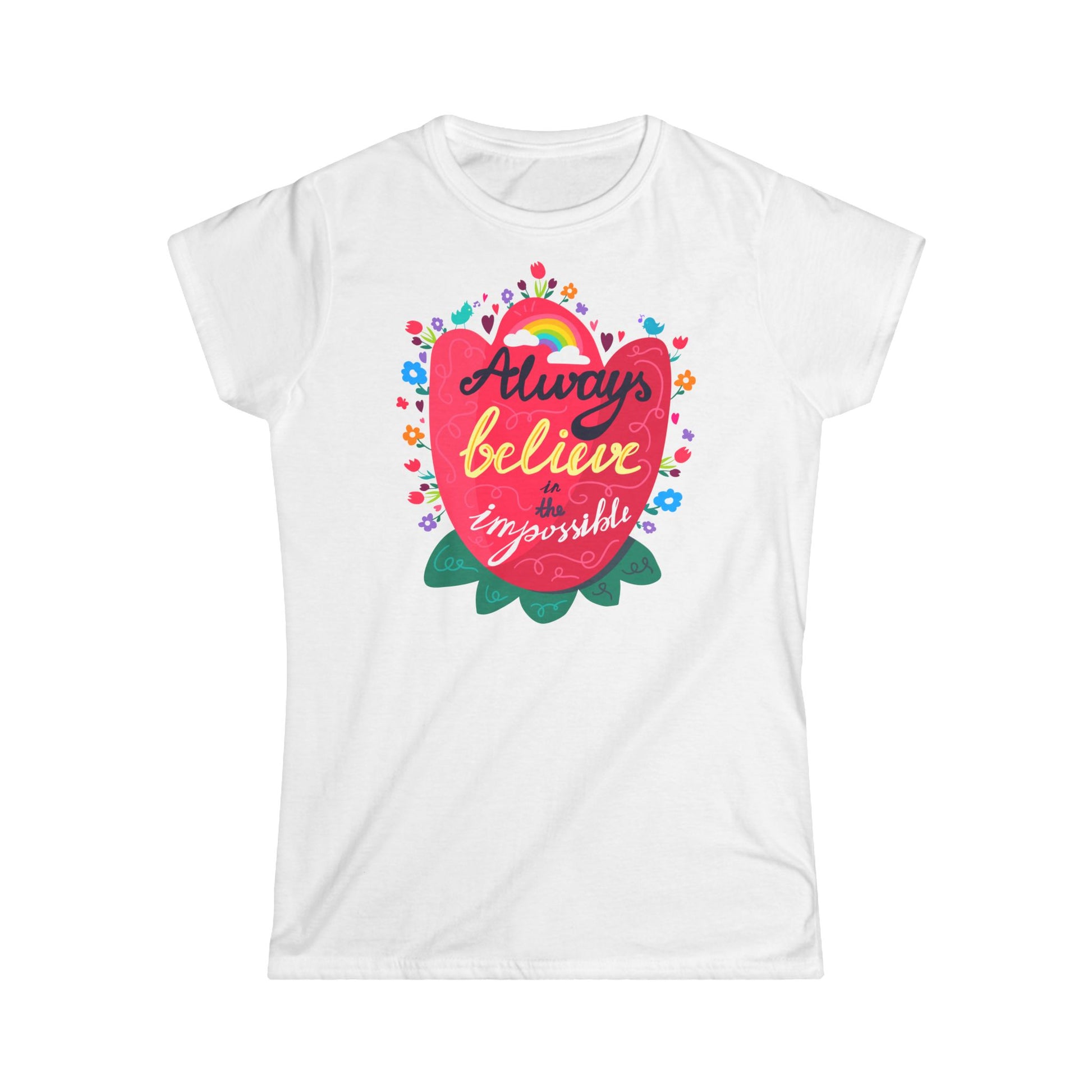 Always Believe Women's Softstyle Tee - Inspirational Graphic T-Shirt - NLG Studio Design