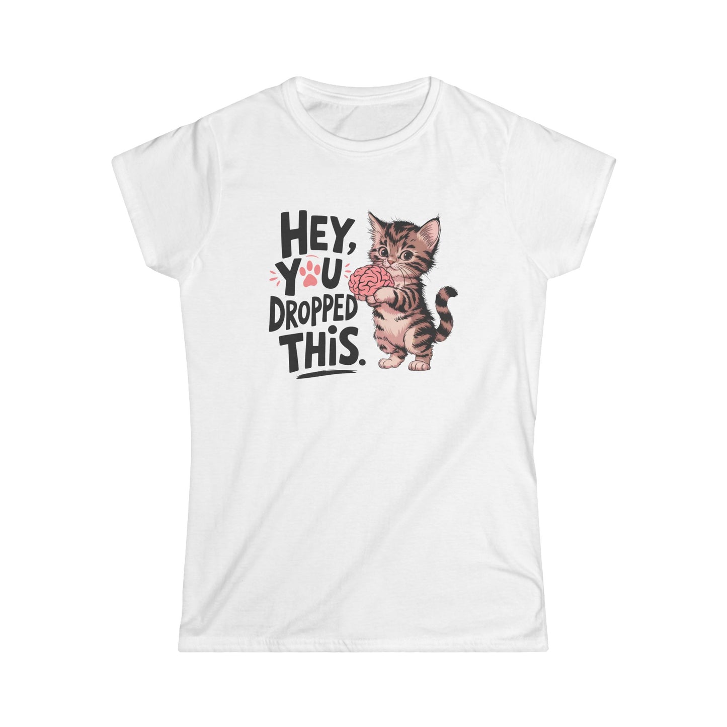 Cute Cat Women's Softstyle Tee - "Hey, You Dropped This" - NLG Studio Design