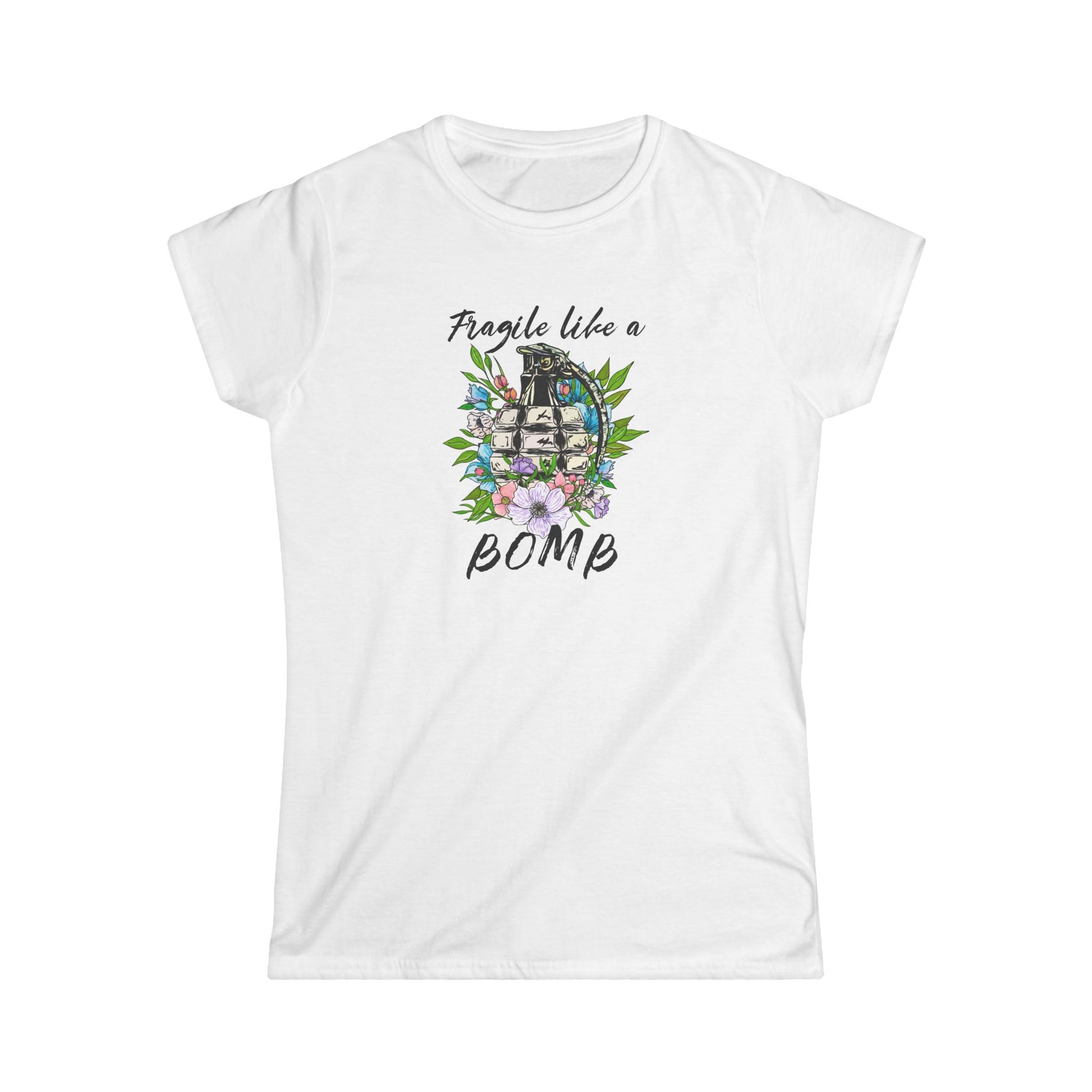 Fragile Like a Bomb Women's Softstyle Tee – Cute Floral Graphic T-Shirt - NLG Studio Design