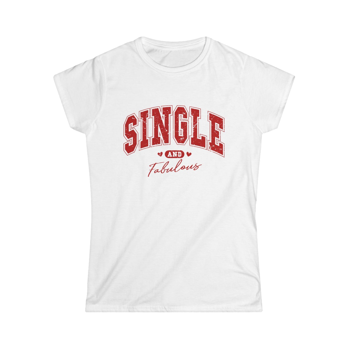 Single and Fabulous Women's Softstyle Tee - NLG Studio Design